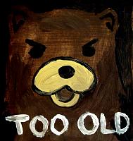 Нажмите на изображение для увеличения
Название: PEDOBEAR_SAYS__TOO_OLD_by_zipple.jpg
Просмотров: 451
Размер:	75.4 Кб
ID:	57403